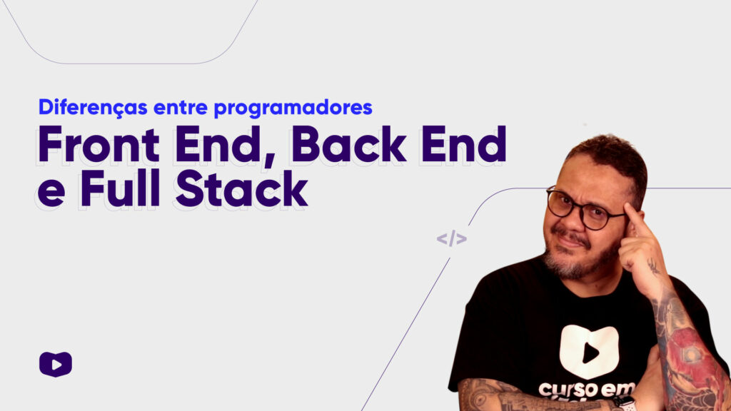 programadores Front End, Back End e Full Stack