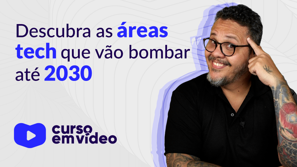 O futuro do trabalho é tech: veja as áreas que mais vão crescer até 2030