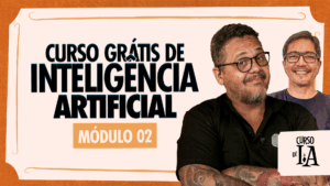 Curso de Inteligência Artificial Gratuito: Módulo 2 do Curso em Vídeo Já Disponível!