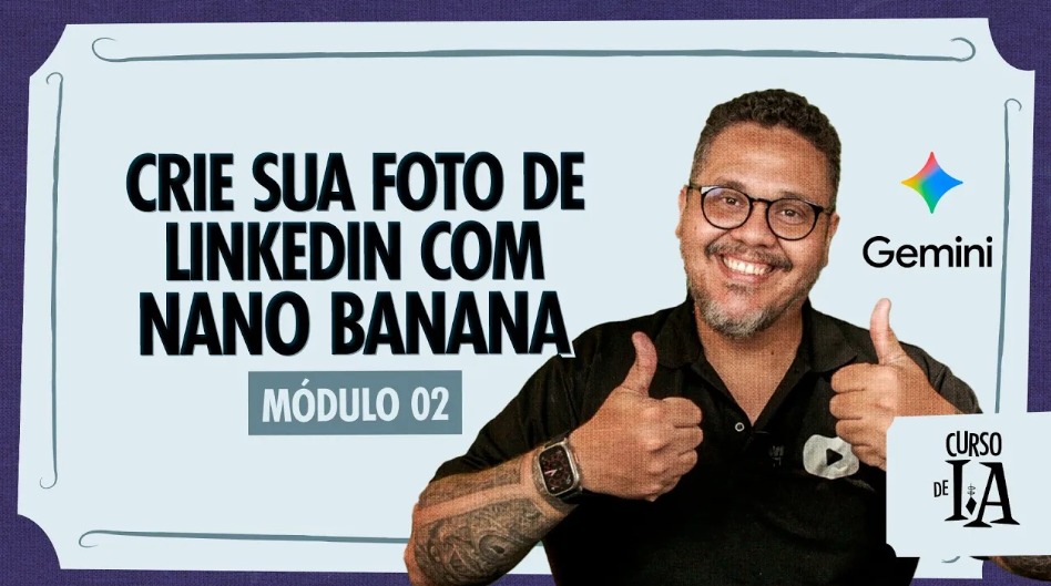 Aprenda a criar uma foto profissional para o LinkedIn usando o Google Gemini e inteligência artificial, passo a passo e sem custo.