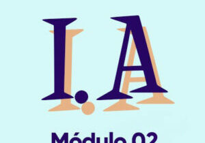 Curso Grátis de Inteligência Artificial: Módulo 02